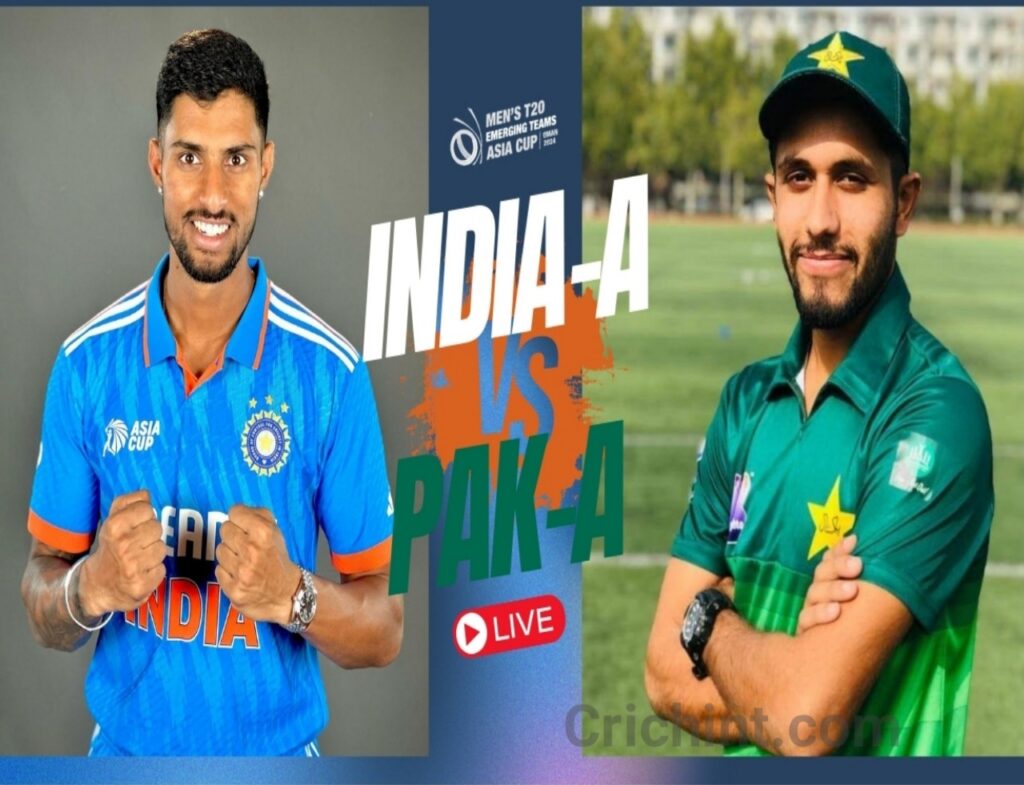 Ind A vs Pak A Emerging Asia Cup 